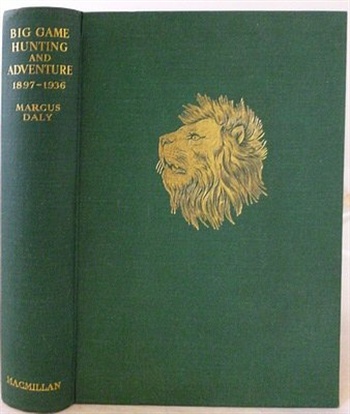Big Game Hunting And Adventure 1897 - 1936