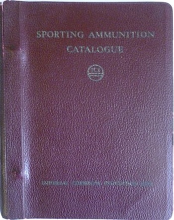 Catalogue of Sporting Ammunition (Eley And Kynoch) and Sporting Gunpowders (Curtis's And Harvey And Nobel)