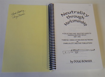 Neutrality Through Marksmanship-a Collector's and Shooter's Guide to Swedish Army Rifles 1867-1942