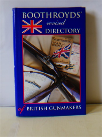 Boothroyds' Revised Directory Of British Gunmakers