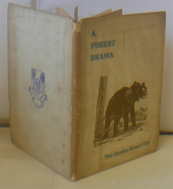 A Forest Drama. Being an illustrated description of the Kraal held near Galgamuwa in the Kurungalle District of the North-Western Province of Ceylon in February 1910 written by Mr A.H. Pertwee of Colombo and illustrated with prints of actual photographs taken at the Kraal by Mr Llewellyn Maddock of Kandy