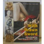 With Drawn Sword, Austro-Hungarian Edged weapons 1848 1918