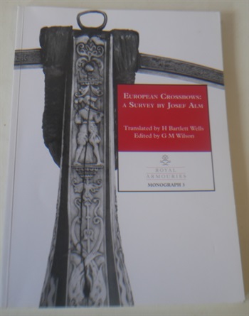 European Crossbows: A Survey by Josef Alm