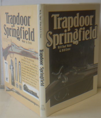 Trapdoor Springfield, The United States Springfield Single Shot Rifle 1865-1893