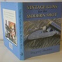 Vintage Guns For The Modern Shot