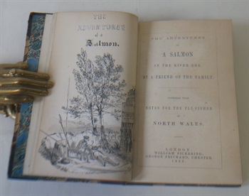 The Adventures of a Salmon in the River Dee by a Friend of the Family Together with Notes for Fly Fishers in North Wales