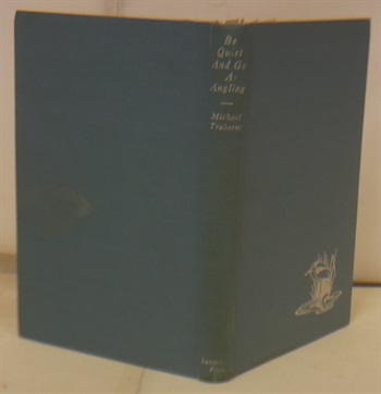 Be Quiet And Go A-Angling