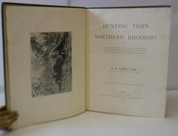 HUNTING TRIPS IN NORTHERN RHODESIA; With accounts of sport and travel in Nyasaland and Portuguese East Africa, and also notes on the game animals and their distribution