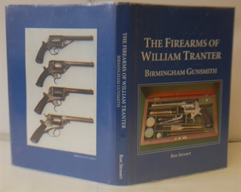 The Firearms Of William Tranter Birmingham Gunsmith