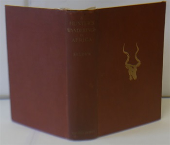 A Hunters Wanderings In Africa Being A Narrative Of Nine Years Spent Among The Game Of The Far Interior Of South Africa