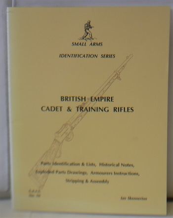 British Empire Cadet & Training Rifles (Small arms identification series no 16)