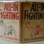 All-in Fighting. Rifle Section by P. N. Walbridge.