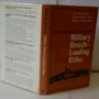 Military Breech-Loading Rifles: With Detailed Notes On The  Snider And Martini-Henry Rifles And Boxer Ammunition