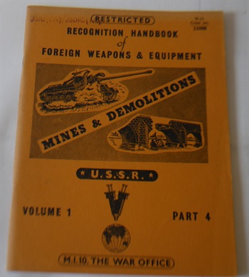 Recognition Handbook of Foreign Weapons & Equipment. Part 4 Soviet Army Mine Warfare And Demolition Equipment.