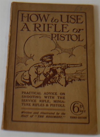 Hiow To Use A Rifle Or Pistol written and illustrated by the staff of 