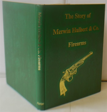 The Story Of Merwin Hulbert & Co Firearms