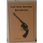 Colt New Service Revolvers