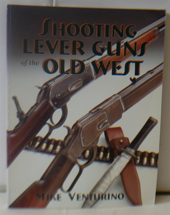 Shooting Lever Guns Of The Old West
