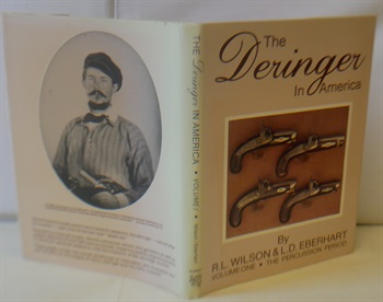 The Deringer In America, Volume 1 the Percussion Period