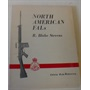 North American Fals: Nato's Search for a Standard Rifle