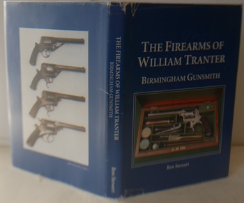 The Firearms Of William Tranter Birmingham Gunsmith