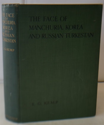 The Face of Manchuria Korea Russian Turkestan