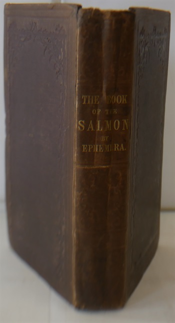 The Book Of The Salmon In Two Parts. Part I: The Theory, Principles, And Practice Of Fly Dressing For Salmon, With Lists Of Salmon Flies For Every Good River In The Empire. Part II: The Natural History Of The Salmon, All Its Known Habits Described, And The Best Way Of Artificially Breeding It Explained