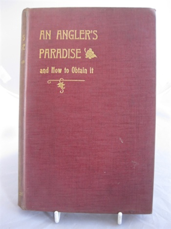 An Angler's Paradise And How To Obtain It