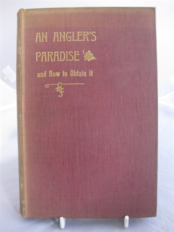 An Angler's Paradise And How To Obtain It